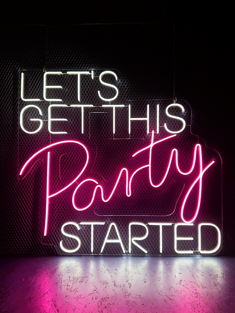 Neon Let's Get This Party Started